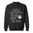 Easily Distracted By Books And Dogs Geek Animal Lover Sweatshirt Easily Distracted By Books And Dogs Geek Animal Lover Sweatshirt