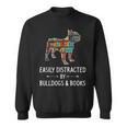Easily Distracted By Bulldogs & Books Lover Pet Pup Sweatshirt