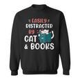 Easily Distracted By Cats And Books Cat & Book Lover For Men Women Kids Sweatshirt Easily Distracted By Cats And Books Cat & Book Lover For Men Women Kids Sweatshirt