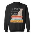 Easily Distracted Cats And Books Cat Lovers For Men Women Kids Sweatshirt Easily Distracted Cats And Books Cat Lovers For Men Women Kids Sweatshirt