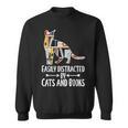 Easily Distracted By Cats And Books Reader Cat Lovers For Men Women Girls Kids Sweatshirt Easily Distracted By Cats And Books Reader Cat Lovers For Men Women Girls Kids Sweatshirt
