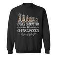 Easily Distracted By Chess And Books Sweatshirt