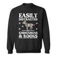 Easily Distracted By Chihuahuas & Books Sweatshirt