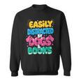 Easily Distracted By Dogs & Books Kawaii Dog & Book Lover Sweatshirt Easily Distracted By Dogs & Books Kawaii Dog & Book Lover Sweatshirt