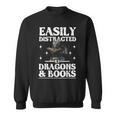 Easily Distracted By Dragons And Books Fantasy Book Lover Sweatshirt
