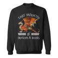 Easily Distracted By Dragons And Books Nerds Sweatshirt