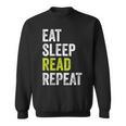 Eat Sleep Read Repeat Book Reader Bookworm Sweatshirt Eat Sleep Read Repeat Book Reader Bookworm Sweatshirt