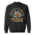 Emotionally Attached To Fictional Characters Book Reading Sweatshirt