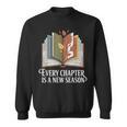 Every Chapter Is A New Season Autumn Book Lover Sweatshirt