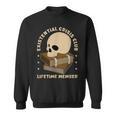 Existential Crisis Club Lifetime Member Skull Books Sarcasm Sweatshirt Existential Crisis Club Lifetime Member Skull Books Sarcasm Sweatshirt