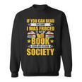 I Was Forced To Put My Book Down Book Lovers Reading Sweatshirt
