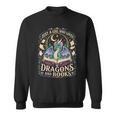 Girl Who Loves Dragons And Books Fantasy Book Reader Sweatshirt Girl Who Loves Dragons And Books Fantasy Book Reader Sweatshirt