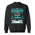 My Grandpa Is My Favorite Author Write Book Sweatshirt