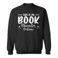 Halloween This Is My Book Character Costume Bookworm Sweatshirt
