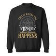 This Is Where Happens Magic Occult Mystic Book Sweatshirt This Is Where Happens Magic Occult Mystic Book Sweatshirt
