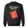 Happy World Book Day Inspirational Kids Sweatshirt Happy World Book Day Inspirational Kids Sweatshirt