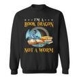 I'm a Book Dragon Not a Worm Reading Readers Clothing Sweatshirt I'm a Book Dragon Not a Worm Reading Readers Clothing Sweatshirt