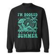 I'm Booked For The Summer Vacation Beach Book Lover Sweatshirt