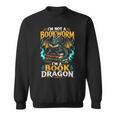 I'm Not A Bookworm I'm A Book Dragon Sweatshirt I'm Not A Bookworm I'm A Book Dragon Sweatshirt