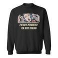 I’m Not Perverted I’m Just Italian In Comic Books Sweatshirt I’m Not Perverted I’m Just Italian In Comic Books Sweatshirt