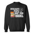 Intelligent People Don't Ban Books Reading Bookish Librarian Sweatshirt