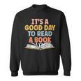 Ist A Good Day To Read A Book For a Bookworm Book Lovers Sweatshirt