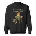 It’s A Good Day To Read A Book – Reading Cat Sweatshirt It’s A Good Day To Read A Book – Reading Cat Sweatshirt