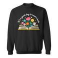 Its a Good Day To Read a Book Librarian Books Reading Floral Sweatshirt Its a Good Day To Read a Book Librarian Books Reading Floral Sweatshirt