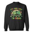 It's Good Luck To Read St Patrick's Day Book Lucky Sweatshirt
