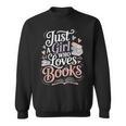 Just a Girl Who Loves Books Cute Bookish Reading Lover Sweatshirt