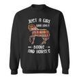 Just A Girl Who Loves Books And Horses Reading Sweatshirt Just A Girl Who Loves Books And Horses Reading Sweatshirt