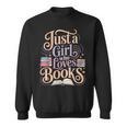 Just a Girl Who Loves Books Reading Lover Aesthetic Sweatshirt Just a Girl Who Loves Books Reading Lover Aesthetic Sweatshirt