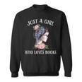 Just A Girl Who Loves Books Reading One More Chapter Sweatshirt