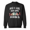 Just A Girl Who Loves Books Reading Sweatshirt