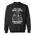 Just A Girl Who Loves Dragons And Books Sweatshirt
