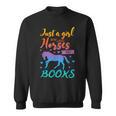 Just a Girl Who Loves Horses And Books Book Lover Sweatshirt Just a Girl Who Loves Horses And Books Book Lover Sweatshirt