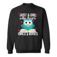 Just A Girl Who Loves Owls And Books Cute Bookworm Sweatshirt Just A Girl Who Loves Owls And Books Cute Bookworm Sweatshirt