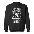 Just A Girl Who Loves Unicorns And Books Women Sweatshirt Just A Girl Who Loves Unicorns And Books Women Sweatshirt