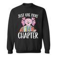 Just One More Chapter Book Lover Librarian Teacher For Men Women Kids Sweatshirt Just One More Chapter Book Lover Librarian Teacher For Men Women Kids Sweatshirt