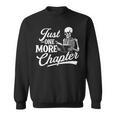 Just One More Chapter Book Lover Reading Bookworm Reader Sweatshirt Just One More Chapter Book Lover Reading Bookworm Reader Sweatshirt