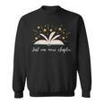 Just One More Chapter Book Lovers Sweatshirt