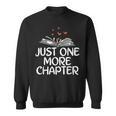 Just One More Chapter Book Reading Sweatshirt