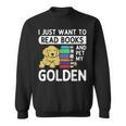 I Just Want To Read Books Golden Retriever Dog Men Women Kids Sweatshirt