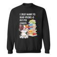 I Just Want To Read Books And Pet My Calico Kitty Cat Sweatshirt