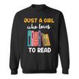 Ladies Books Just a Girl Who Loves To Read Girl Sweatshirt Ladies Books Just a Girl Who Loves To Read Girl Sweatshirt