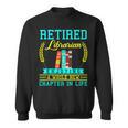 Librarian Retirement Retired Book Coworker Former 2025 Sweatshirt Librarian Retirement Retired Book Coworker Former 2025 Sweatshirt