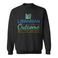 Librarian Shirts In It For The Outcome Tees Books Men Women Sweatshirt