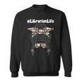 Librarian Teacher Messy Bun Life Book Library Back To School Sweatshirt