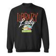 Library Lady Bookworm Books Book Lover School Librarian Sweatshirt Library Lady Bookworm Books Book Lover School Librarian Sweatshirt