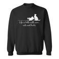 Life Is Better With Books Cats And Wine- Shirt And Outfits Sweatshirt